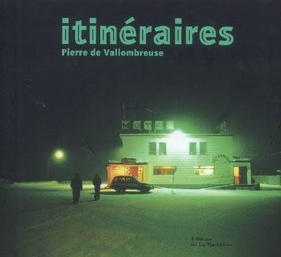« Itinéraires » de Pierre de Vallombreuse